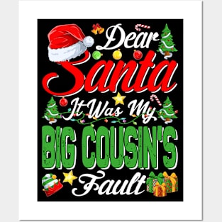 Dear Santa It Was My Big Cousins Fault Christmas Funny Chirtmas Gift Posters and Art